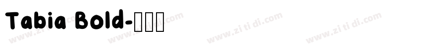 Tabia Bold字体转换